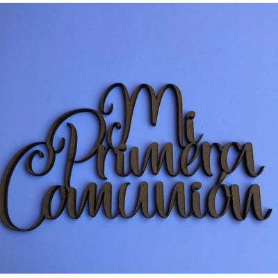 Palabra Mi Primera Comunión en DM 3mm 12x6,8 cm